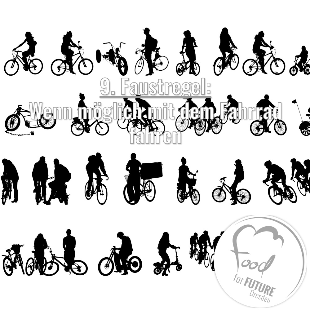 Schwarze Silhouetten von Radfahrer:innen auf weißem Hintergrund. Bildaufschrift: 9. Faustregel. Wenn möglich mit dem Fahrrad fahren.