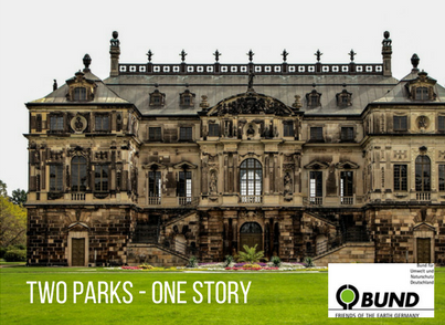 Barockes Gebäude im Großen Garten. Bildaufschrift: Two parks - one story. Logo des BUND.